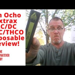 An Ocho Extrax AC/DC HHC/THCO Disposable Review!