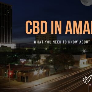 CBD Amarillo | Buy CBD Oil in Amarillo | Best CBD Oil Amarillo | Verlota Inc