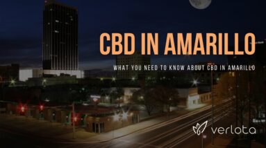 CBD Amarillo | Buy CBD Oil in Amarillo | Best CBD Oil Amarillo | Verlota Inc