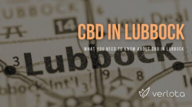 CBD Lubbock | Buy CBD Oil in Lubbock | Best CBD Oil Lubbock | Verlota Inc