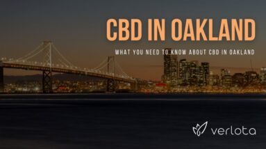 CBD Oakland | Buy CBD Oil in Oakland | Best CBD Oil Oakland | Verlota Inc