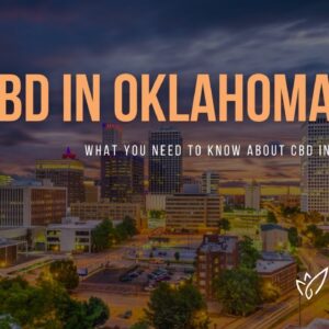 CBD Oklahoma City | Buy CBD Oil in Oklahoma | Best CBD Oil Oklahoma