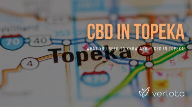 CBD Topeka | Buy CBD Oil in Topeka | Best CBD Oil Topeka | Verlota Inc