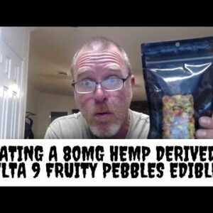 Eating A 80mg Hemp Derived Delta 9 Fruity Pebbles Edible!