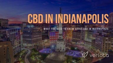 CBD Indianapolis | Buy CBD Oil in Indianapolis | Best CBD Oil Indianapolis | Verlota Inc