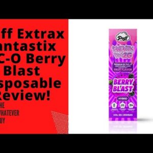 Puff Extrax Fantastix THC-O Berry Blast Disposable Review!