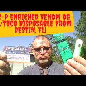 THC-P Enriched Venom OG HHC/THCO Disposable from Destin, FL!